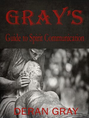 cover image of Gray's Guide to Spirit Communication